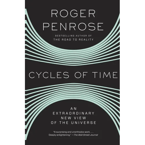 Cycles of Time: An Extraordinary New View of the Universe - Paperback