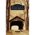 Massachusetts Covered Bridges - Hardcover