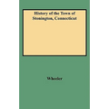 History of the Town of Stonington, Connecticut - Paperback