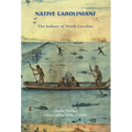 Native Carolinians: The Indians of North Carolina - Paperback
