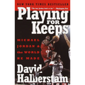 Playing for Keeps: Michael Jordan and the World He Made - Paperback