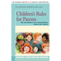 Children's Rules for Parents: Wit and Wisdom from Schoolchildren Around the Country - Paperback