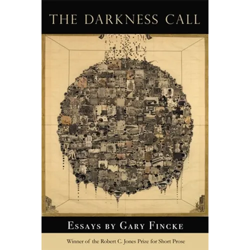 The Darkness Call: Essays - Paperback