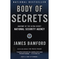 Body of Secrets: Anatomy of the Ultra-Secret National Security Agency - Paperback