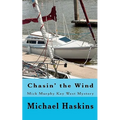 Chasin' the Wind: Mick Murphy Key West Mystery - Paperback