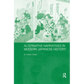 Alternative Narratives in Modern Japanese History - Paperback