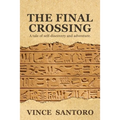 The Final Crossing: A Tale of Self-Discovery and Adventure - Paperback