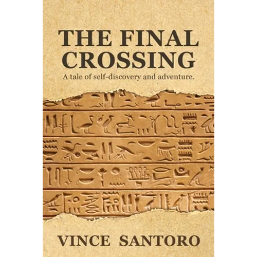 The Final Crossing: A Tale of Self-Discovery and Adventure - Paperback
