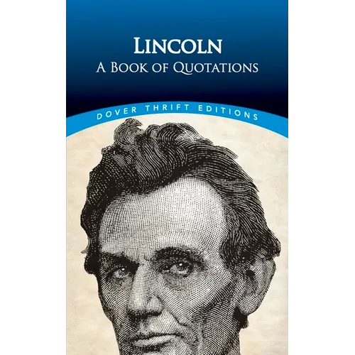 Lincoln: A Book of Quotations - Paperback