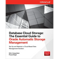 Database Cloud Storage: The Essential Guide to Oracle Automatic Storage Management - Paperback