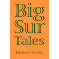 Big Sur Tales - Paperback