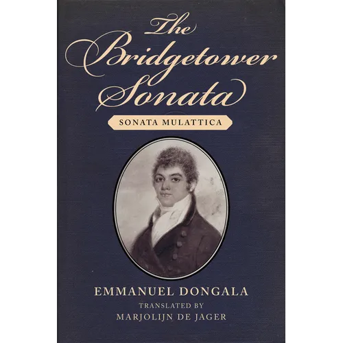 The Bridgetower Sonata: Sonata Mulattica - Hardcover