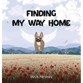 Finding My Way Home - Hardcover
