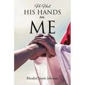 He Had His Hands On Me - Paperback