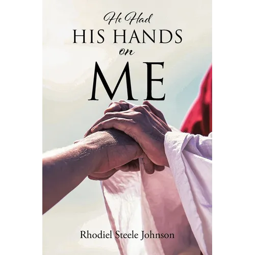 He Had His Hands On Me - Paperback