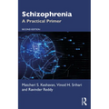 Schizophrenia: A Practical Primer - Paperback