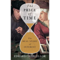 The Price of Time: The Real Story of Interest - Hardcover
