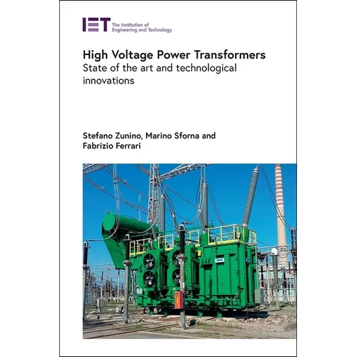 High Voltage Power Transformers: State of the Art and Technological Innovations - Hardcover