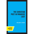 The Christian Poet in Paradise Lost - Paperback