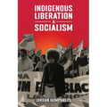 Indigenous Liberation & Socialism - Paperback