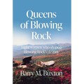 Queens of Blowing Rock: Eight women who shaped Blowing Rock's destiny - Hardcover