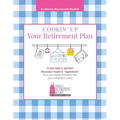 Cookin' Up Your Retirement Plan - Paperback