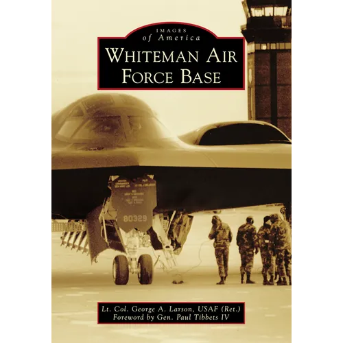Whiteman Air Force Base - Paperback