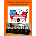 American Tang Soo Do Federation System: Orange Belt Student Manual - Paperback