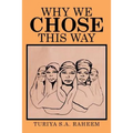 Why We Chose This Way - Paperback