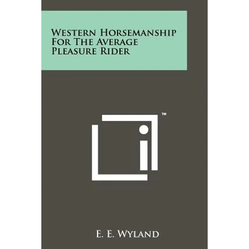 Western Horsemanship for the Average Pleasure Rider - Paperback