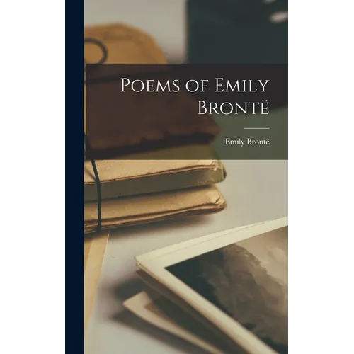 Poems of Emily Brontë - Hardcover