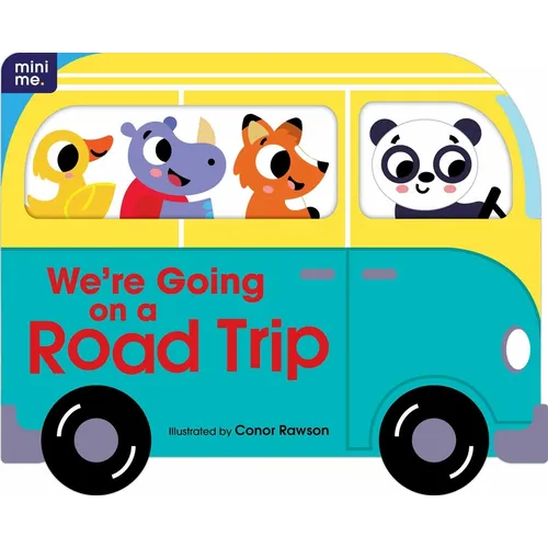 We're Going on a Road Trip: Shaped Board Book - Board Book