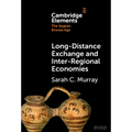 Long-Distance Exchange and Inter-Regional Economies - Hardcover