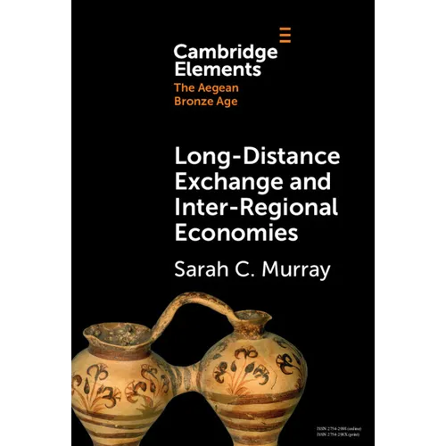 Long-Distance Exchange and Inter-Regional Economies - Hardcover
