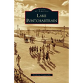 Lake Pontchartrain - Hardcover