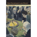 Risk Uncertainty and Profit - Paperback