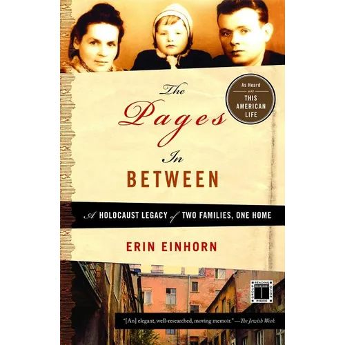 Pages in Between: A Holocaust Legacy of Two Families, One Home - Paperback