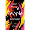 The Fire People: A Collection of British Black and Asian Poetry - Hardcover