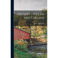 History of Clan MacFarlane - Hardcover