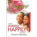 Prayers To Get Married Happily - Paperback