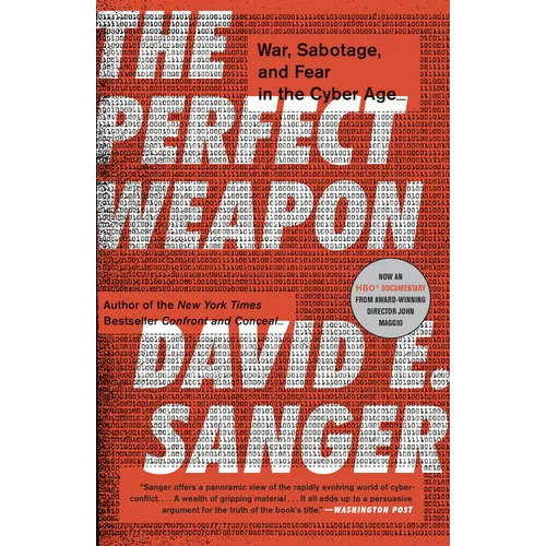 The Perfect Weapon: War, Sabotage, and Fear in the Cyber Age - Paperback