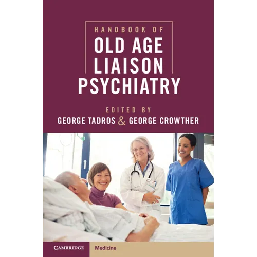 Handbook of Old Age Liaison Psychiatry - Paperback