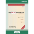 The OCD Workbook: 2nd Edition: Your Guide to Breaking Free from Obsessive-Compulsive Disorder (16pt Large Print Edition) - Paperback