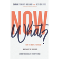 Now What? - Paperback