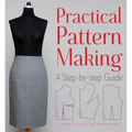 Practical Pattern Making: A Step-By-Step Guide - Paperback