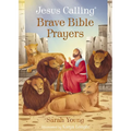 Jesus Calling Brave Bible Prayers - Board Book