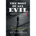 The Root of All Evil - Paperback