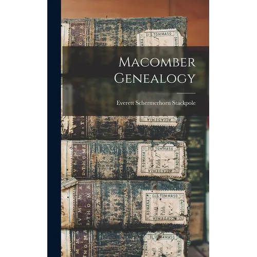 Macomber Genealogy - Hardcover