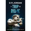 A Trip to Rome: A Highlands and Islands Detective Thriller - Paperback