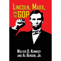 Lincoln, Marx, and the GOP - Hardcover
